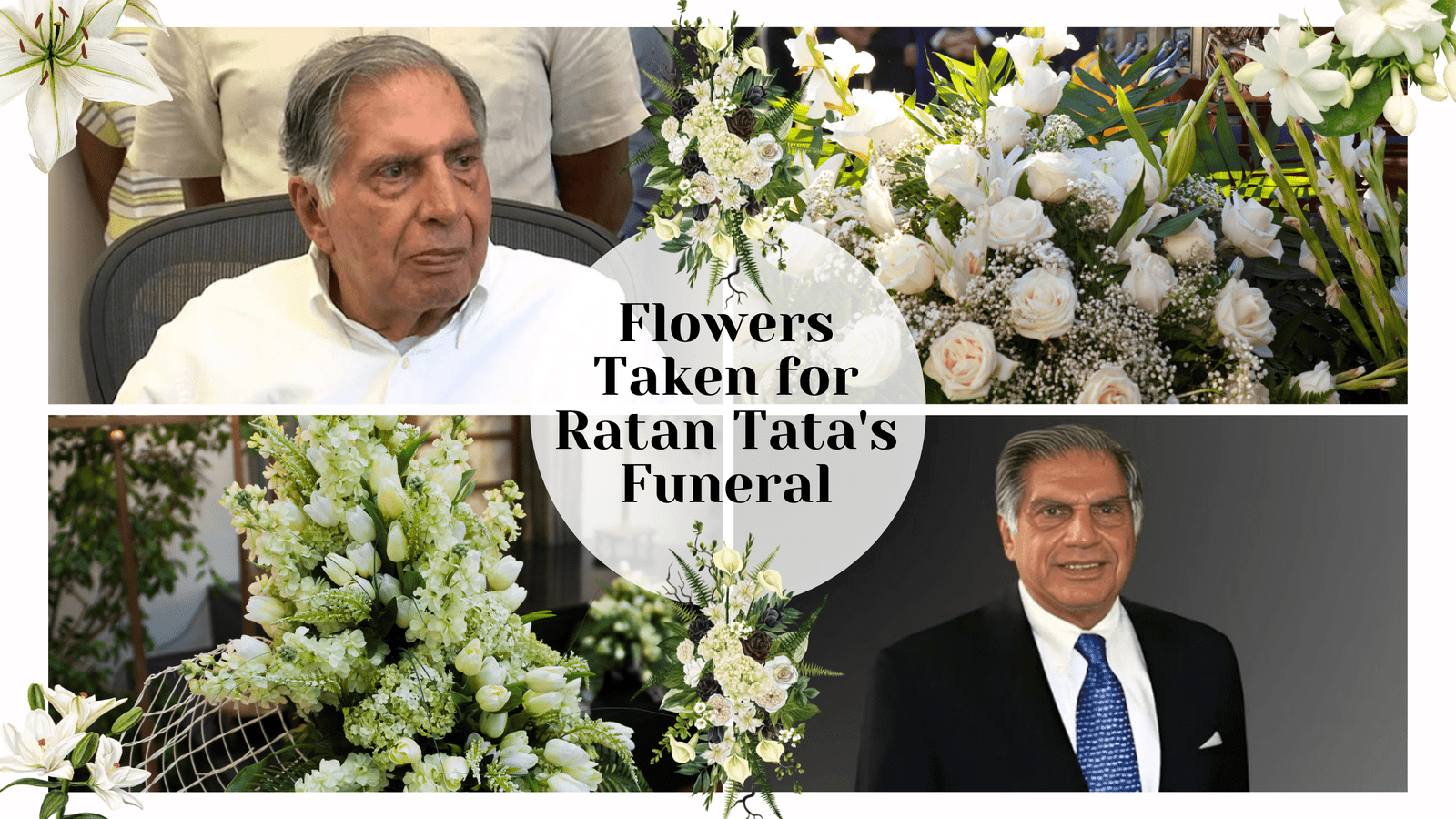 Flowers Taken for Ratan Tata’s Funeral: Flowers Funeral